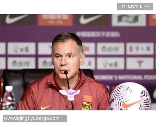 王洪亮区楚良有望加盟中国女足教练团队助力球队发展